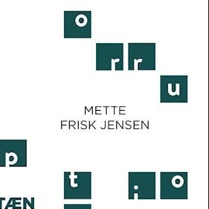 Korruption-Mette Frisk Jensen